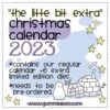 VORBESTELLUNG - "The Little Bit Extra" Christmas Calendar 2023 - Gummiapan -Bürobedarf Verkauf full 85